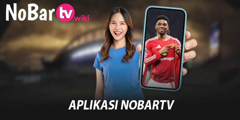 aplikasi nobartv