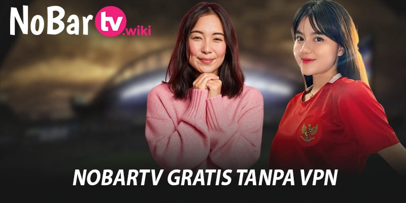 nobartv gratis tanpa vpn